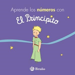 Aprende los números con El Principito | 9788469624692 | de Saint-Exupéry, Antoine | Librería Castillón - Comprar libros online Aragón, Barbastro