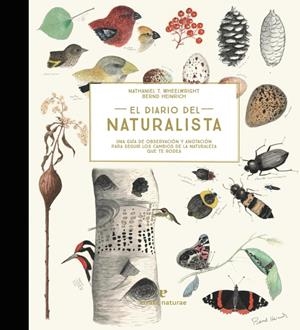 DIARIO DEL NATURALISTA | 9788416544868 | WHEELWRIGHT, NATHANIEL T.; HEINRICH, BERND | Librería Castillón - Comprar libros online Aragón, Barbastro