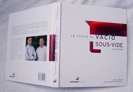 La cocina al vacío = Sous vide cuisine | 9788472121508 | Roca Fontanet, Joan/Brugués Fontané, Salvador | Librería Castillón - Comprar libros online Aragón, Barbastro