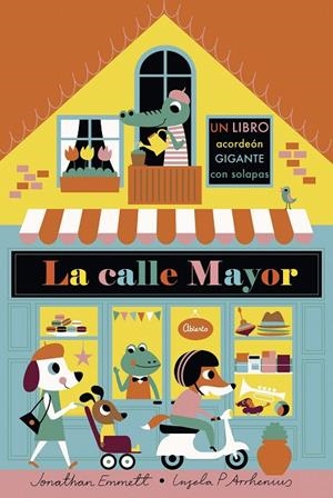 La calle mayor. Libro acordeón | 9788408187134 | Arrhenius, Ingela P./Emmett, Jonathan | Librería Castillón - Comprar libros online Aragón, Barbastro