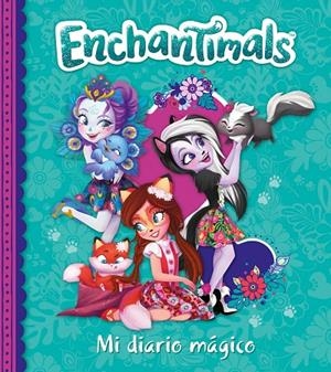 Mi diario mágico (Enchantimals. Libro regalo) | 9788448850944 | Varios autores, | Librería Castillón - Comprar libros online Aragón, Barbastro