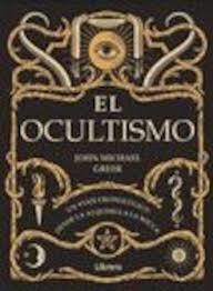OCULTISMO | 9789463590716 | MICHAEL GREER, JOHN | Librería Castillón - Comprar libros online Aragón, Barbastro