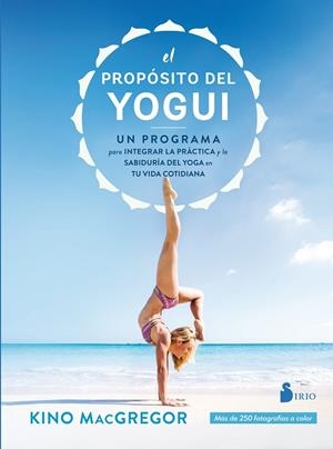 El propósito del yogui | 9788417399061 | MCGREGOR, KINO | Librería Castillón - Comprar libros online Aragón, Barbastro
