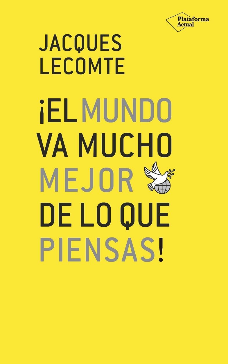 ¡El mundo va mucho mejor de lo que piensas! | 9788417376741 | Lecomte, Jacques | Librería Castillón - Comprar libros online Aragón, Barbastro