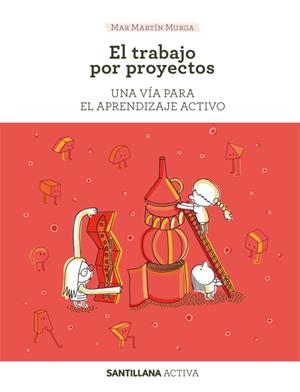 Sant activa Trabajo por proyectos | 9788468046648 | Martin Murga, Mar | Librería Castillón - Comprar libros online Aragón, Barbastro