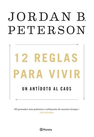12 reglas para vivir | 9788408193302 | Peterson, Jordan | Librería Castillón - Comprar libros online Aragón, Barbastro