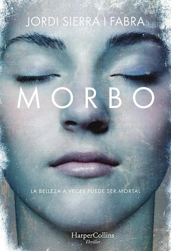 Morbo | 9788491393290 | Sierra I Fabra, Jordi | Librería Castillón - Comprar libros online Aragón, Barbastro
