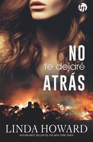 No te dejaré atrás | 9788491883968 | Howard, Linda | Librería Castillón - Comprar libros online Aragón, Barbastro