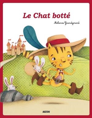 LE CHAT BOTTE | 9782733833483 | Grandgirard, Mélanie | Librería Castillón - Comprar libros online Aragón, Barbastro