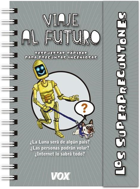 Superpreguntones / Viaje al futuro | 9788499742915 | Vox Editorial | Librería Castillón - Comprar libros online Aragón, Barbastro