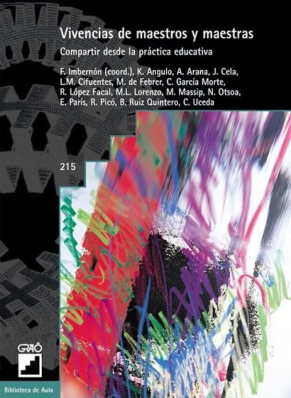 VIVENCIAS DE MAESTROS Y MAESTRAS : COMPARTIR DESDE LA PRACTI | 9788478274000 | ANGULO SAN MILLAN, MARIA DEL CARMEN ,  [ET. AL.] | Librería Castillón - Comprar libros online Aragón, Barbastro