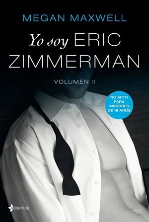 Yo soy Eric Zimmerman, vol II | 9788408196211 | Maxwell, Megan | Librería Castillón - Comprar libros online Aragón, Barbastro