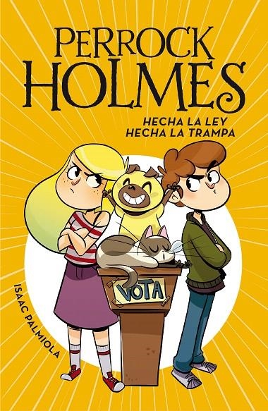 Hecha la ley, hecha la trampa (Serie Perrock Holmes 10) | 9788417460723 | Isaac Palmiola | Librería Castillón - Comprar libros online Aragón, Barbastro