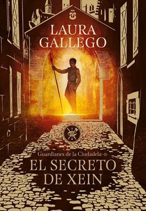 El secreto de Xein (Guardianes de la Ciudadela 2) | 9788490439562 | Laura Gallego | Librería Castillón - Comprar libros online Aragón, Barbastro