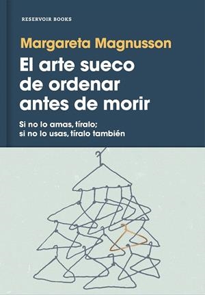El arte sueco de ordenar antes de morir | 9788417125929 | Magnusson, Margareta | Librería Castillón - Comprar libros online Aragón, Barbastro