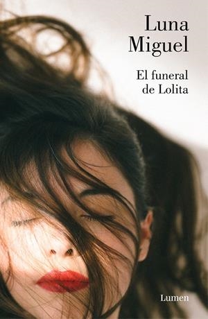El funeral de Lolita | 9788426405326 | Luna Miguel | Librería Castillón - Comprar libros online Aragón, Barbastro