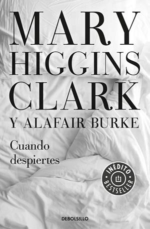 Cuando despiertes (Bajo sospecha 4) | 9788466344784 | Mary Higgins Clark | Librería Castillón - Comprar libros online Aragón, Barbastro