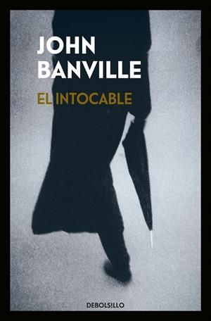 El intocable | 9788466344494 | John Banville | Librería Castillón - Comprar libros online Aragón, Barbastro