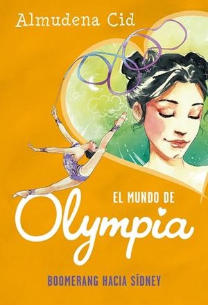 Boomerang hacia Sídney - El mundo de Olympia 3 | 9788420487335 | Almudena Cid | Librería Castillón - Comprar libros online Aragón, Barbastro