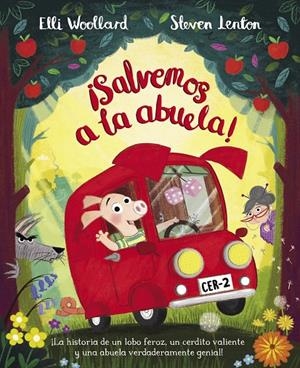 ¡Salvemos a la abuela! | 9788448850180 | Steven Lenton Elli Woollard | Librería Castillón - Comprar libros online Aragón, Barbastro
