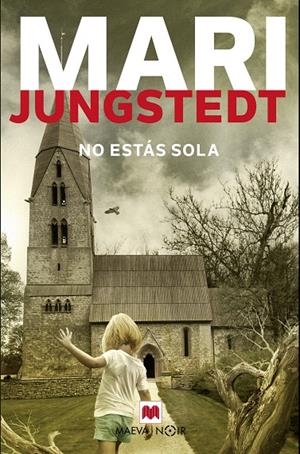 No estás sola | 9788417108830 | Jungstedt, Mari | Librería Castillón - Comprar libros online Aragón, Barbastro