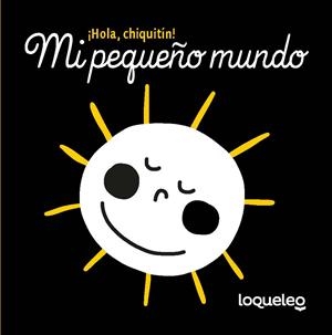 Mi pequeño mundo | 9788491222316 | VV.AA. | Librería Castillón - Comprar libros online Aragón, Barbastro