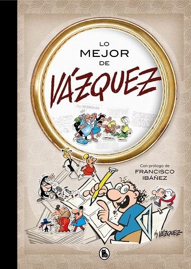 Lo mejor de Vázquez (Lo mejor de...) | 9788402421562 | Manuel Vázquez | Librería Castillón - Comprar libros online Aragón, Barbastro