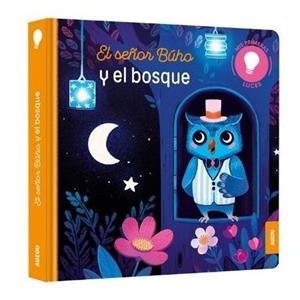 EL SEÑOR BUHO Y EL BOSQUE - MIS PRIMERAS LUCES | 9782733860816 | Varios autores | Librería Castillón - Comprar libros online Aragón, Barbastro