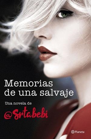 Memorias de una salvaje | 9788408194453 | @SrtaBebi | Librería Castillón - Comprar libros online Aragón, Barbastro