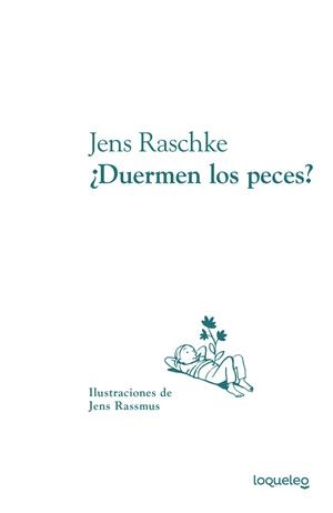 ¿Duermen los peces? | 9788491222736 | Raschke, Jens | Librería Castillón - Comprar libros online Aragón, Barbastro
