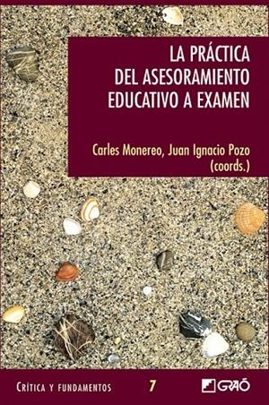 PRACTICA DEL ASESORAMIENTO EDUCATIVO A EXAMEN, LA | 9788478274031 | MONEREO I FONT, CARLES ,   COORD. | Librería Castillón - Comprar libros online Aragón, Barbastro