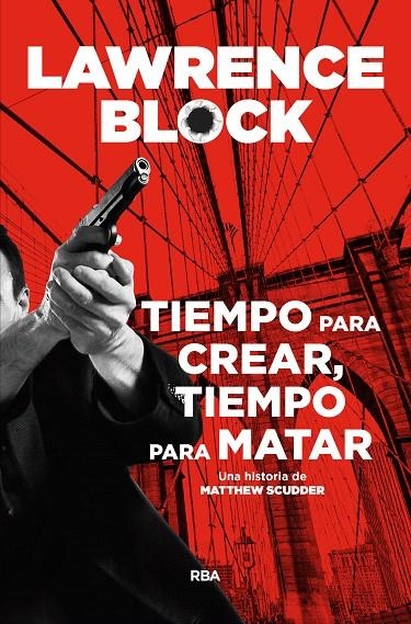 Tiempo para crear, tiempo para matar | 9788491871651 | BLOCK , LAWRENCE | Librería Castillón - Comprar libros online Aragón, Barbastro