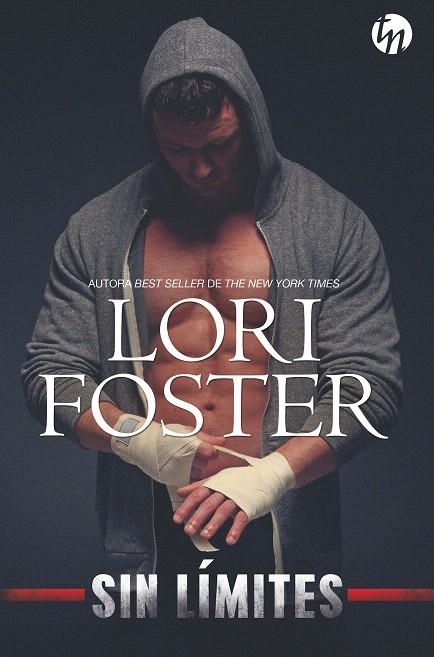 Sin límites | 9788491883975 | Foster, Lori | Librería Castillón - Comprar libros online Aragón, Barbastro