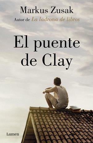 El puente de Clay | 9788426405906 | Markus Zusak | Librería Castillón - Comprar libros online Aragón, Barbastro