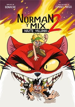 NORMAN Y MIX 2 : HAZTE VILLANO | 9788490439364 | Wismichu | Librería Castillón - Comprar libros online Aragón, Barbastro