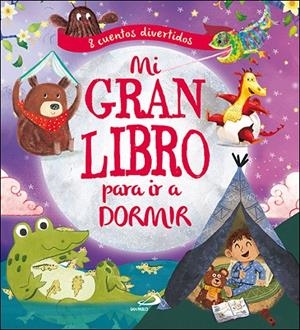 Mi gran libro para ir a dormir | 9788428554787 | Varios autores | Librería Castillón - Comprar libros online Aragón, Barbastro