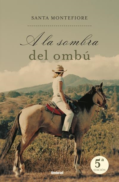 A la sombra del ombú | 9788495618931 | Montefiore, Santa | Librería Castillón - Comprar libros online Aragón, Barbastro