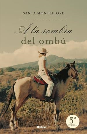 A la sombra del ombú | 9788495618931 | Montefiore, Santa | Librería Castillón - Comprar libros online Aragón, Barbastro