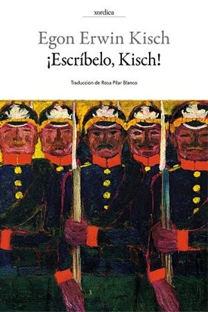 ¡Escríbelo, Kisch! | 9788416461226 | Kisch, Egon Erwin | Librería Castillón - Comprar libros online Aragón, Barbastro