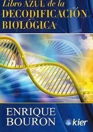 Libro Azul de la Decodificación Biológica | 9788417581046 | Bouron, Enrique | Librería Castillón - Comprar libros online Aragón, Barbastro