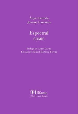 Espectral | 9788494910050 | Guinda Casales, ÁngeL; Carrasco, Josema | Librería Castillón - Comprar libros online Aragón, Barbastro