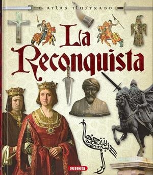 La Reconquista | 9788467762808 | Peludo, María del Rosario; Sinatti, Giacomo | Librería Castillón - Comprar libros online Aragón, Barbastro
