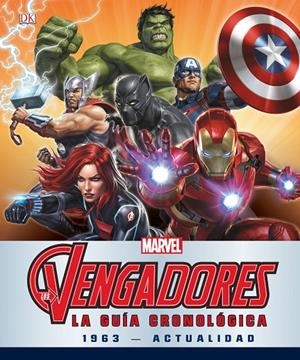 Los Vengadores. La guía cronológica | 9788416914326 | Marvel | Librería Castillón - Comprar libros online Aragón, Barbastro
