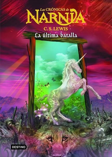 ULTIMA BATALLA, LA. (CRONICAS DE NARNIA 7) | 9788408060000 | LEWIS, CLIVE STAPLES | Librería Castillón - Comprar libros online Aragón, Barbastro