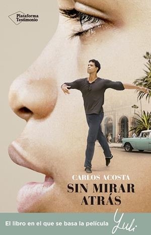 Sin mirar atrás | 9788417622084 | Acosta, Carlos | Librería Castillón - Comprar libros online Aragón, Barbastro