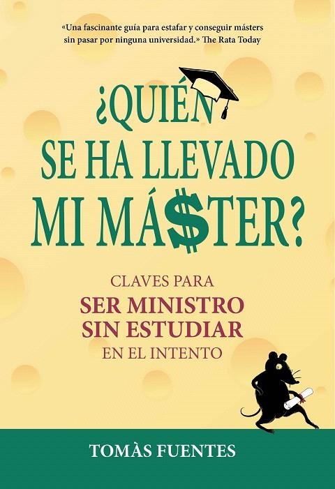 ¿Quién se ha llevado mi máster? | 9788417671112 | Tomás Fuentes | Librería Castillón - Comprar libros online Aragón, Barbastro