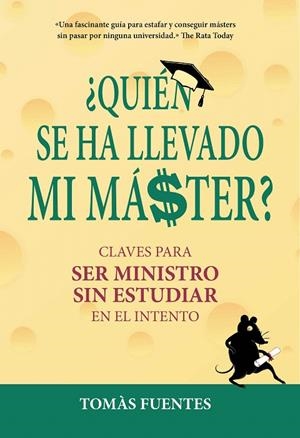¿Quién se ha llevado mi máster? | 9788417671112 | Tomás Fuentes | Librería Castillón - Comprar libros online Aragón, Barbastro