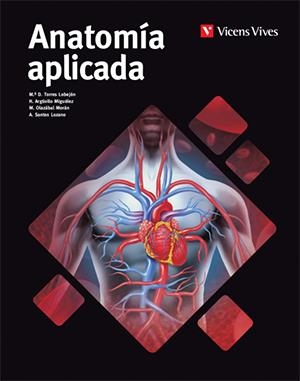 ANATOMIA APLICADA (AULA 3D) | 9788468241814 | Torres Lobejon, Mª Dolores/Argüello Miguelez, Helena/Olazabal Moran, Manuel/Santos Lozano, Alejandro | Librería Castillón - Comprar libros online Aragón, Barbastro