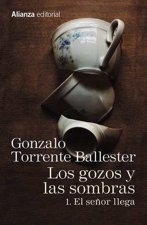 Los gozos y las sombras. 1. El señor llega | 9788491045755 | Torrente Ballester, Gonzalo | Librería Castillón - Comprar libros online Aragón, Barbastro