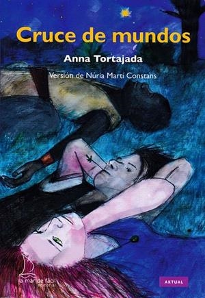 Cruce de mundos | 9788494704208 | Tortajada Orriols, Anna | Librería Castillón - Comprar libros online Aragón, Barbastro